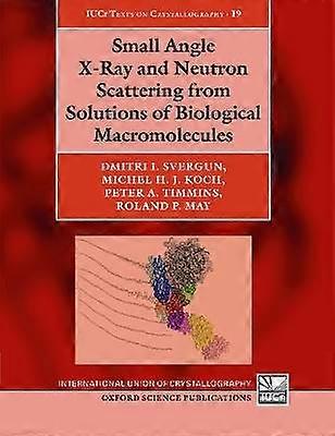 Small Angle X-Ray and Neutron Scattering from Solutions of Biological Macromolecules