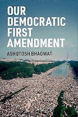 Our Democratic First Amendment