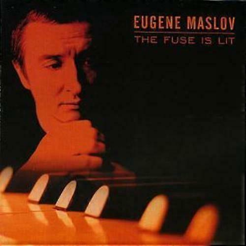 Eugene Maslov The Fuse Is Lit CD (2003)