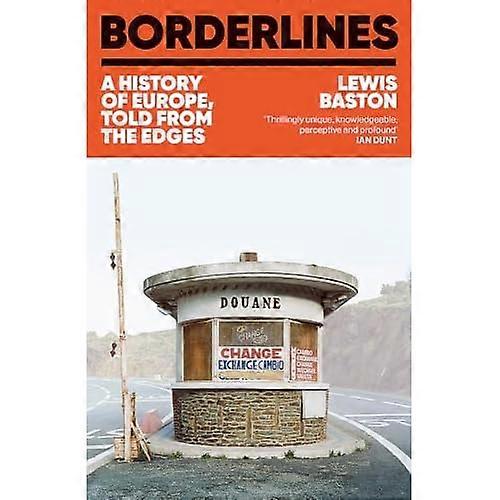 Borderlines: A History of Europe Told From the Edges