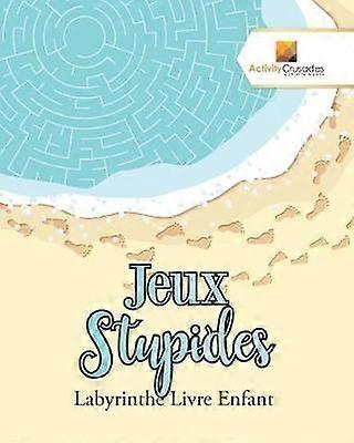 Jeux Stupides  Labyrinthe Livre Enfant