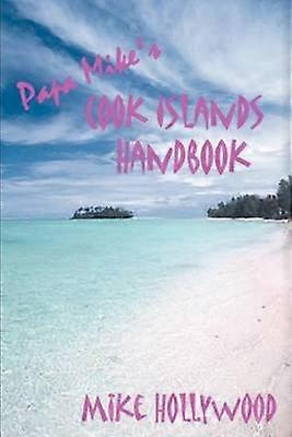 Papa Mike's Cook Islands Handbook