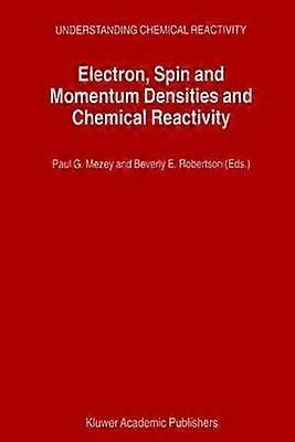 Electron Spin and Momentum Densities and Chemical Reactivity