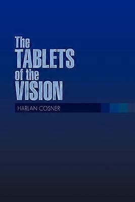 The TABLETS of the VISION
