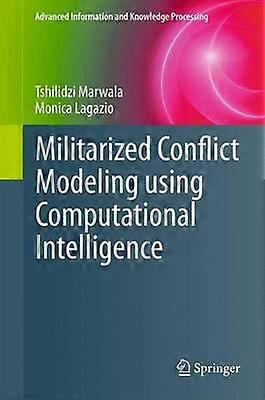 Militarized Conflict Modeling Using Computational Intelligence