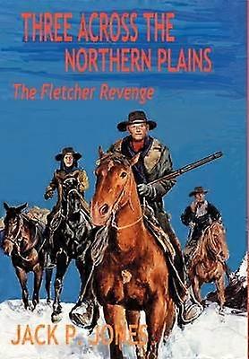 Three Across the Northern Plains