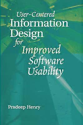 UserCentered Information Design for Improved Software Usability Computing Library