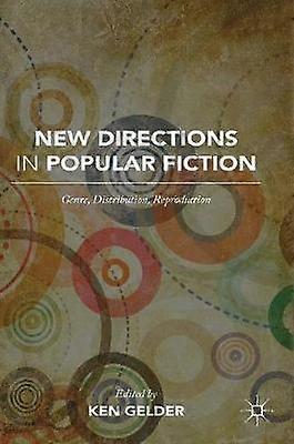 New Directions in Popular Fiction