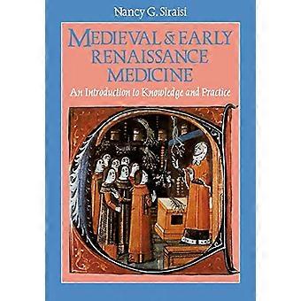 Medieval and Early Renaissance Medicine An Introduction to Knowledge and Practice