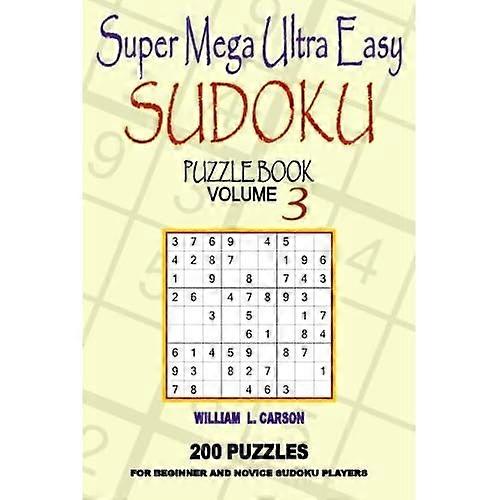 Super Mega Ultra Easy Sudoku : Volume 3