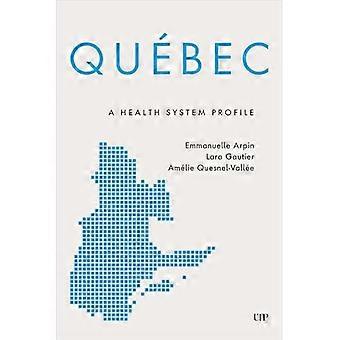 Quebec : En profil af sundhedssystemet