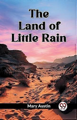 The Land Of Little Rain Edition2024 by Mary Austin Paperback
