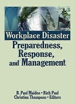 Workplace Disaster Preparedness Response and Management