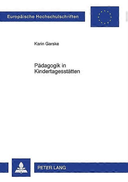 Paedagogik In Kindertagesstaetten by Karin Garske Paperback