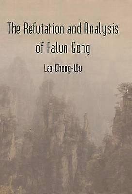 The Refutation and Analysis of Falun Gong