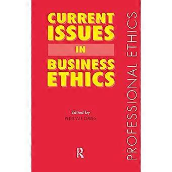Current Issues in Business Ethics