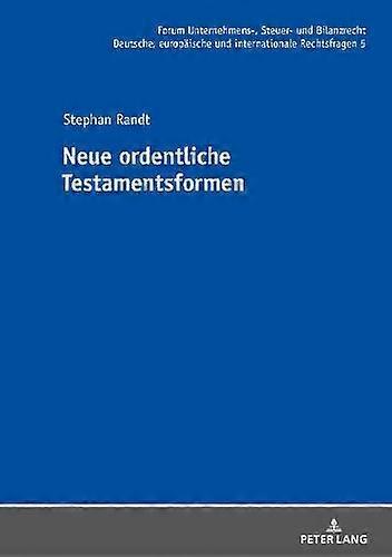 Neue Ordentliche Testamentsformen by Stephan Randt Hardback Book