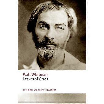 Leaves of Grass (Oxford World's Classics)