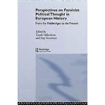 Perspektiver på feministisk politisk tenkning i europeisk historie: Fra middelalderen til i dag
