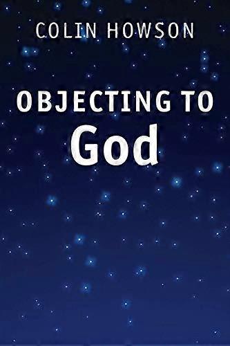 Objecting to God