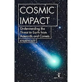 Kosmisk påvirkning: Forstå trusselen mot jorden fra asteroider og kometer (Hot Science)