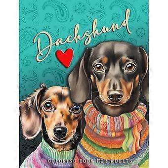 Livre de coloriage Teckel pour adultes : livre de coloriage Teckel amusant pour adultes, livre de coloriage Teckel en niveaux de gris, livre de coloriage Teckel Zentangle