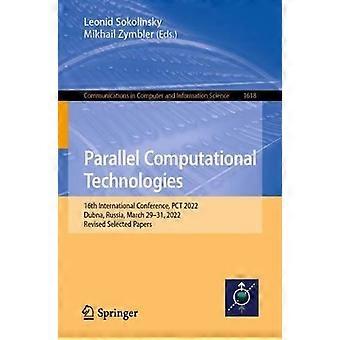 Parallel Computational Technologies 16th International Conference Pct 2022 - Springer Nature B.V - Paperback - en Book