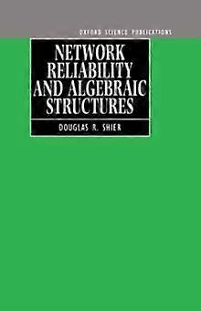 Network Reliability Algebraic Struct C - SHIER - Hardcover - en Book