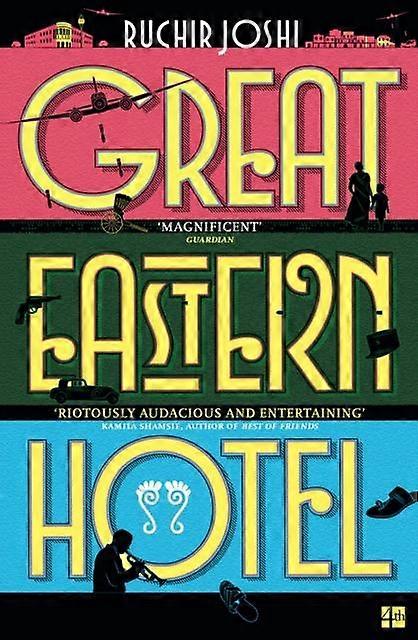 Great Eastern Hotel - Ruchir Joshi