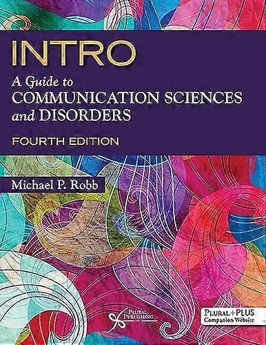 INTRO A Guide to Communication Sciences and Disorders 2025