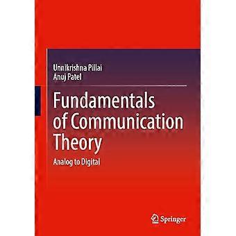 Fundamentals of Communication Theory Analog to Digital