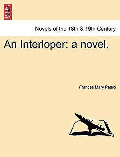 An interloper a novel.