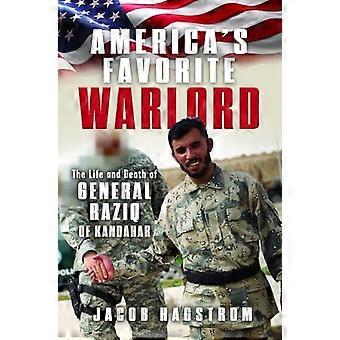 Amerikas Lieblingskriegsherr: Leben und Tod von General Raziq von Kandahar