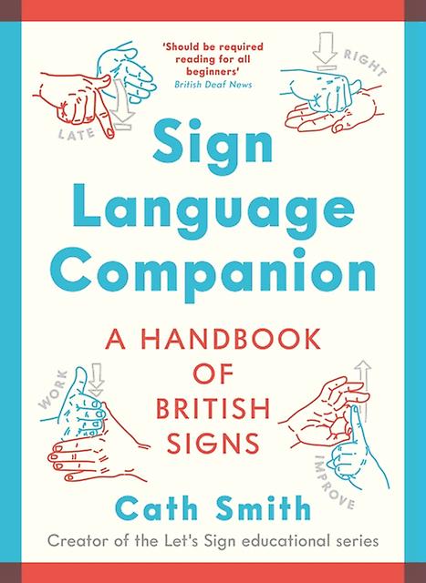 Sign Language Companion by Cath Smith Paperback Book
