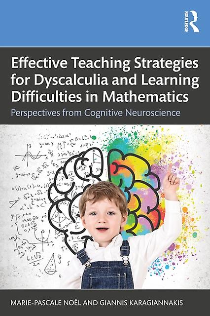 Effective Teaching Strategies For Dyscalculia And Learning Difficulties In Mathe by Giannis Karagiannakis Paperback