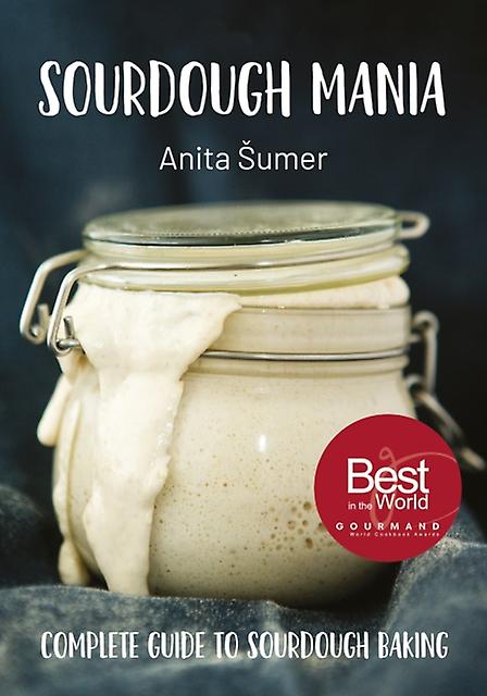 Sourdough Mania by Anita Sumer Paperback Book