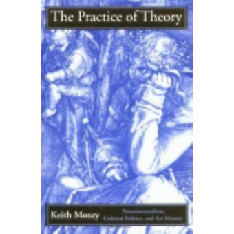 Prática da Teoria - Keith Moxey