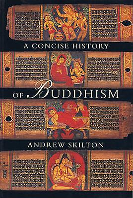 A Concise History of Buddhism