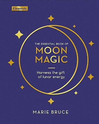 The Essential Book Of Moon Magic by Marie Bruce Paperback Book