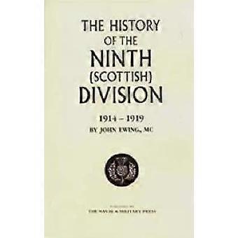 History Of The 9th Scottish Division - By John Ewing