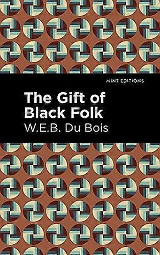 Le don du peuple noir - W. E. B. Du Bois