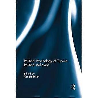 Political Psychology of Turkish Political Behavior