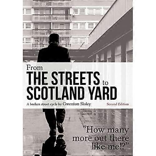 From the Streets to Scotland Yard