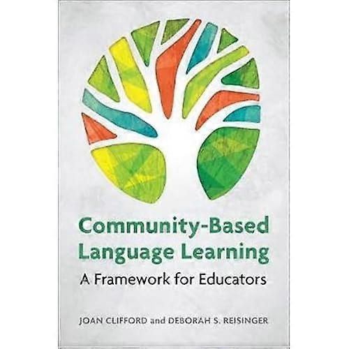 Community-Based Language Learning: a Framework for Educators