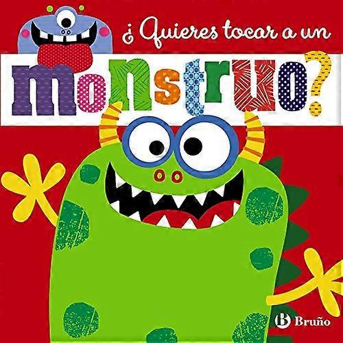 Quieres Tocar a Un Monstruo? [Board book]