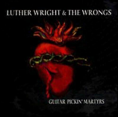 Wrongs Guitar Pickin Martyrs CD