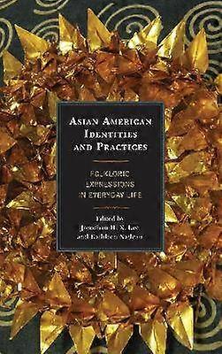 Asian American Identities and Practices