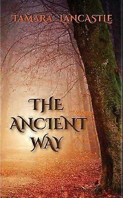 The Ancient Way
