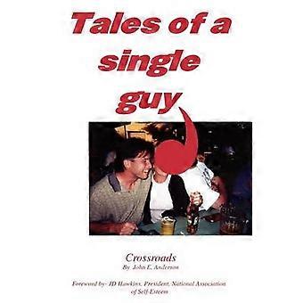 Tales of a Single Guy Crossroads