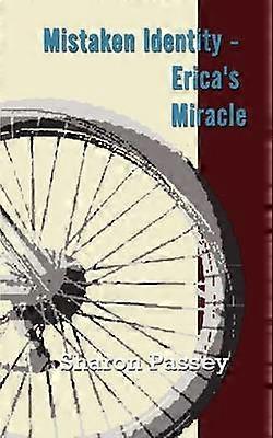 Mistaken Identity - Erica's Miracle